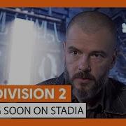 OFFICIAL THE DIVISION 2 STADIA ANNOUNCEMENT TRAILER