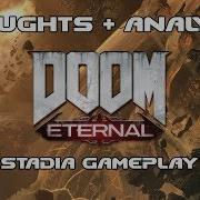 DOOM Eternal Google Stadia Gameplay Thoughts And Analysis