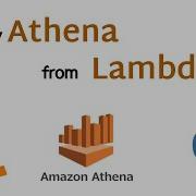 Run Athena Queries From Lambda Functions AWS Athena Tutorials