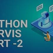 Python Jarvis Tutorial Part 2 Creating Voice Assistant Using Python Speech Recognition Edureka