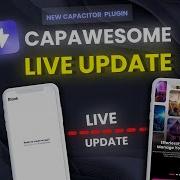 Explore Capawesome S New Ionic Capacitor Live Update Plugin Features How To Get Started