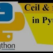 How To Use Ceil And Floor Function In Python Math Functions In Python