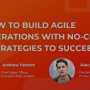 How To Build Agile Operations With No Code 5 Strategies To Succeed Creatio