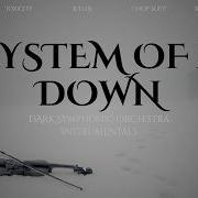 System Of A Down Dark Symphonic Orchestra For Work Study Inspired By Vivaldi Bach Paganini