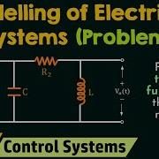 Modelling Of Electrical Systems Solved Problem