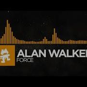 House Alan Walker Force Privated NCS Release
