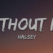 Halsey Without Me Lyrics