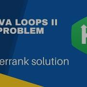 Java Loops II HackerRank Explanation Of Problem Statement With Solution