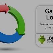 Android Game Development Week 4 The Game Loop