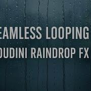 Seamless Looping Raindrops On A Window Window Rain Houdini Fx Simulation 300 Frame Loop