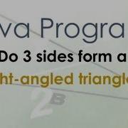 29 Java Test If 3 Sides Make Right Angled Triangle