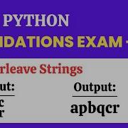 Interleave Strings Foundations Exam 3 Python CCBP 4 0