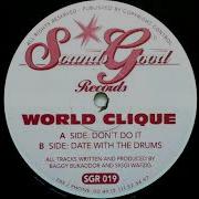 World Clique Date With The Drums