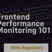 Frontend Performance Monitoring 101