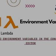 AWS Lambda Console Code Editor Listing All The Environment Variables