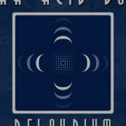 Jah Acid Dub Delayrium Full Album
