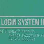Part 4 User Login System In CodeIgniter 4 Update User Profile Password And Delete Account