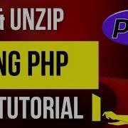How To Make ZIP And UNZIP File Using PHP Create A Zip Unzip A Zip PHP Tutorial