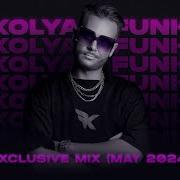 Kolya Funk Exclusive Mix May 2024