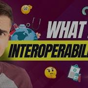 What Is Interoperability
