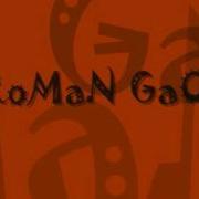 RoMaN GaCi