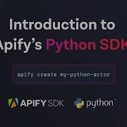 Introduction To Apify S Python SDK