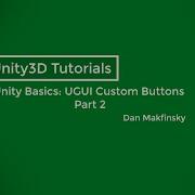 Unity Basics UI Custom Button Component Part 2