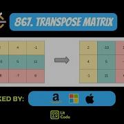 How To Transpose Matrix Leetcode 867 Transposematrix Python