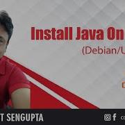 Install Java On Linux Debian Ubuntu