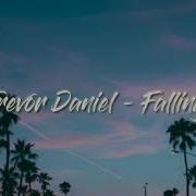 Trevor Daniel Falling Lirik Dan Terjemah Indo