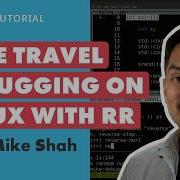 How To Master Time Travel Debugging With RR Linux Debugging Tool Guide For C C Mike Shah