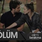 Elimi Bırakma 4 Bölüm
