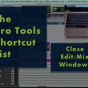 The Pro Tools Shortcut List Close Edit Mix Windows HowToNOWTUBE
