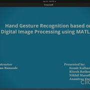 Hand Gesture Recognition Based On Digital Image Processing MATLAB ASSIGNMENT