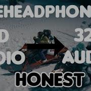Justin Bieber Honest Don Toliver 32D Audio Not 16d Or 8d Is 32D Use Better Experience Don