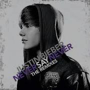 Justin Bieber Never Say Never Ft Jaden Smith Audio