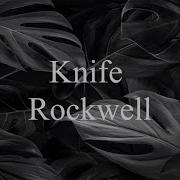 Knife Lirik Terjemahan Rockwell