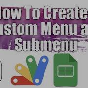 How To Create A Custom Menu And Submenu Apps Script 29