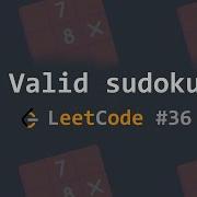 Valid Sudoku Problem LeetCode 36 Inside Code