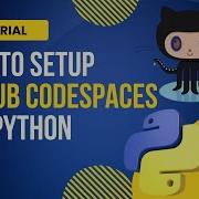 Get Python Up And Running In Minutes With Github Codespaces