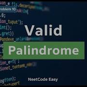 NeetCode 150 Problem 10 Valid Palindrome Two Pointer Technique