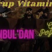Grup Vitamin İstanbul Dan CanlıPerformans