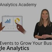 3 3 Use Key Events To Grow Your Business New GA4 Analytics Academy On Skillshop