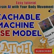 Train Your Own Teachable Machine Pose Model In Scratch Step By Step Tutorial AI In Scratch