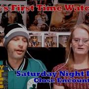 Mom S First Time Watching Saturday Night Live Close Encounter