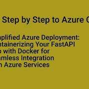 Simplified Azure Deployment Containerizing Fastapi App With Docker Integration With Azure