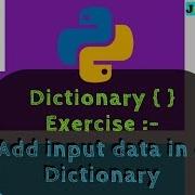 Exercise Input In Dictionary Python Tutorial