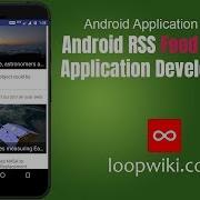 Android RSS Feed Reader Application Development Loopwiki Com