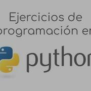 11 Ejercicios De Python Explicados Programación Funcional Parte 1