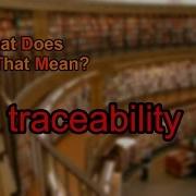 What Does Traceability Mean